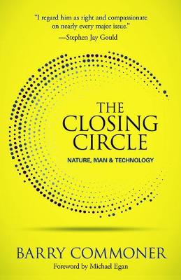 Closing Circle, The: Nature, Man, and Technology