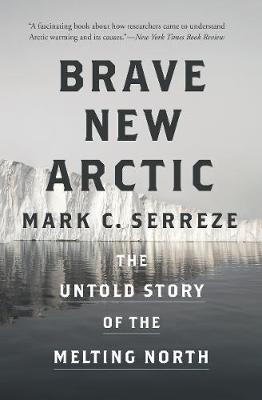 Science Essentials: Brave New Arctic: The Untold Story of the Melting North