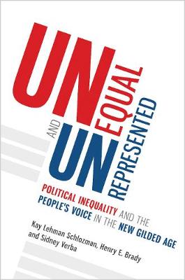 Unequal and Unrepresented: Political Inequality and the People's Voice in the New Gilded Age