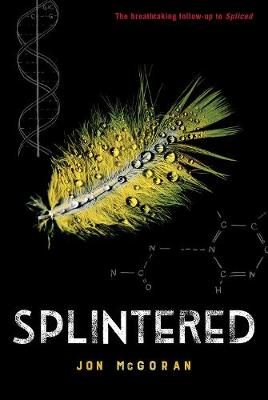 Spliced #02: Splintered