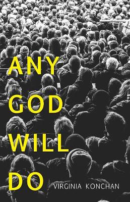 Any God Will Do (Poetry)