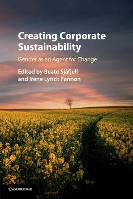 Creating Corporate Sustainability: Gender as an Agent for Change