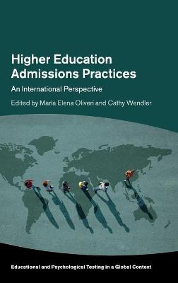Higher Education Admissions Practices: An International Perspective