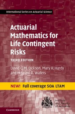 Actuarial Mathematics for Life Contingent Risks (3rd Edition)