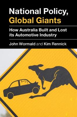 National Policy, Global Giants: How Australia Built and Lost its Automotive Industry