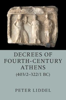 Decrees of Fourth-Century Athens (403/2-322/1 BC) (Boxed Set)
