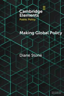Elements in Public Policy: Making Global Policy