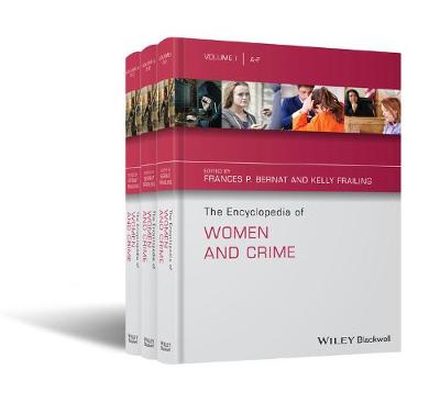 Encyclopedia of Women and Crime, The: (Boxed Set)