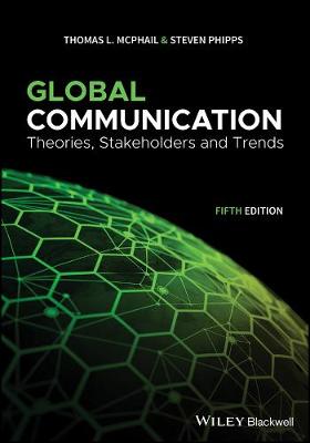 Global Communication: Theories, Stakeholders, and Trends