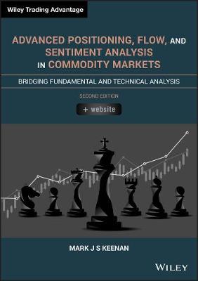 Wiley Trading: Advanced Positioning, Flow, and Sentiment Analysis in Commodity Markets