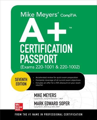Mike Meyers' CompTIA A+ Certification Passport (Exams 220-1001 and 220-1002)