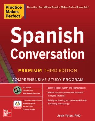Practice Makes Perfect: Spanish Conversation, Premium