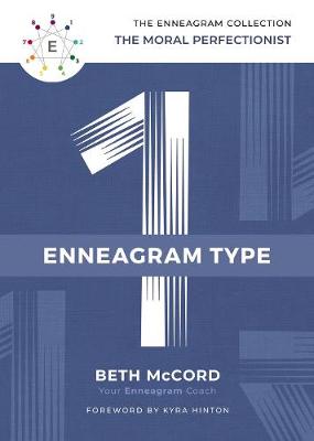 Enneagram Collection: Enneagram Type 1, The: The Moral Perfectionist