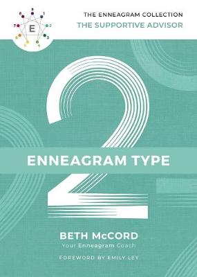 Enneagram Collection: Enneagram Type 2, The: The Supportive Advisor