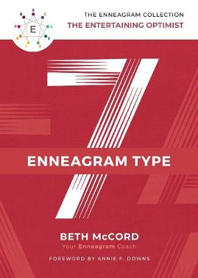 Enneagram Collection: Enneagram Type 7, The: The Entertaining Optimist