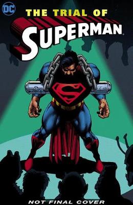 Superman: The Trial of Superman (Graphic Novel)