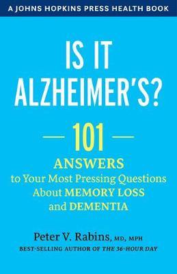 A Johns Hopkins Press Health Book: Is It Alzheimer's?
