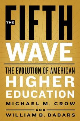 Fifth Wave, The: The Evolution of American Higher Education
