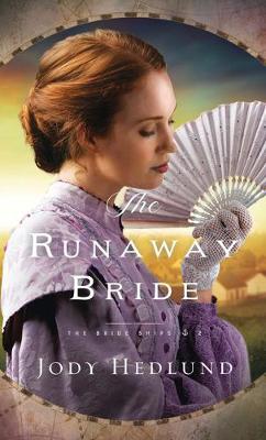 Bride Ships #02: Runaway Bride, The