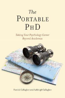 Portable PhD, The: Taking Your Psychology Career Beyond Academia