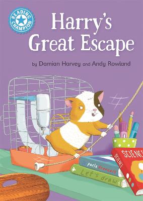 Reading Champion - Independent Reading Blue 4: Harry's Great Escape