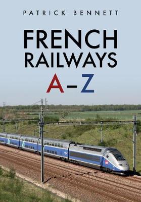 French Railways: A-Z
