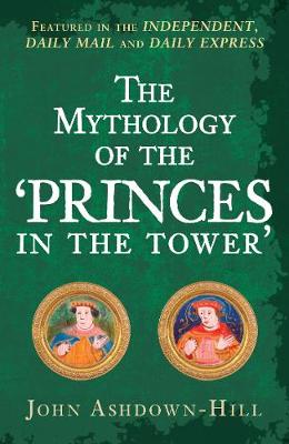 Mythology of the Princes in the Tower, The