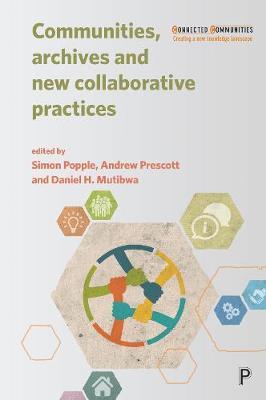 Connected Communities: Communities, Archives and New Collaborative Practices