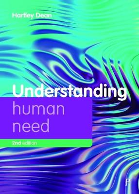 Understanding Welfare: Social Issues, Policy and Practice: Understanding Human Need