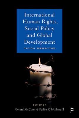 International Human Rights, Social Policy and Global Development: Critical Perspectives