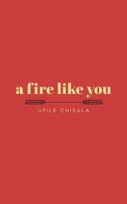 A Fire Like You (Poetry)