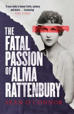 Fatal Passion of Alma Rattenbury, The