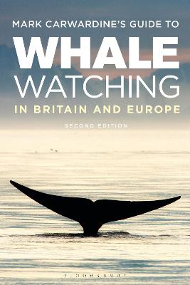 Mark Carwardine's Guide to Whale Watching in Britain and Europe (2nd Edition)