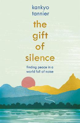 Gift of Silence, The