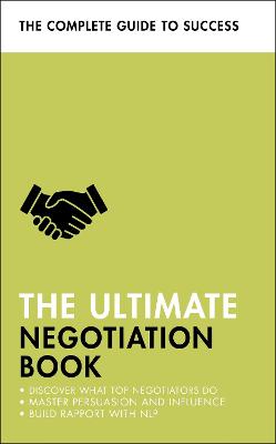 Ultimate Negotiation Book, The