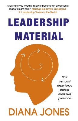 Leadership Material: How Personal Experience Shapes Executive Presence