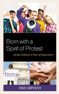 Born with a Spirit of Protest: Giving Children a Voice of Importance