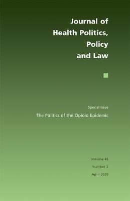 Politics of the Opioid Epidemic, The