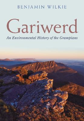 Gariwerd: An Environmental History of the Grampians