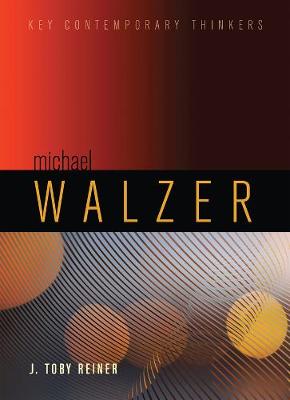 Key Contemporary Thinkers #: Michael Walzer