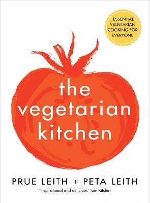 Vegetarian Kitchen, The: Essential Vegetarian Cooking for Everyone