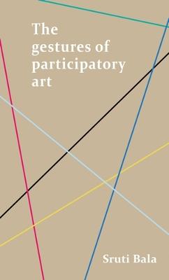 Gestures of Participatory Art, The