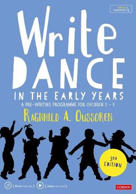 Write Dance in the Early Years: A Pre-Writing Programme for Children 3 to 5