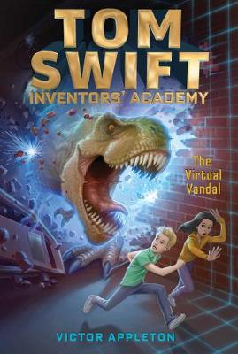 Tom Swift Inventors' Academy #04: Virtual Vandal, The