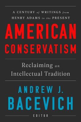 American Conservatism: Reclaiming an Intellectual Tradition