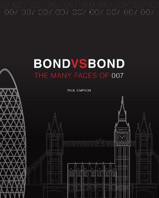 Bond vs. Bond: The Many Faces of 007