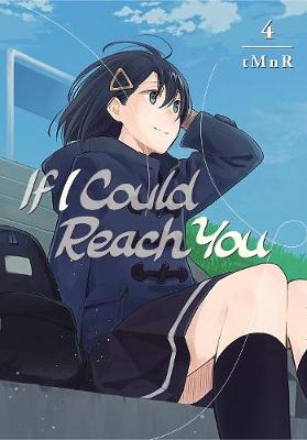 If I Could Reach You Volume 04 (Graphic Novel)