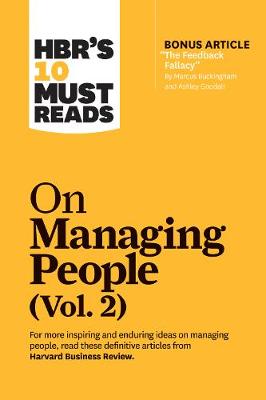 Harvard Business Review's Must Reads: 10 Must Reads on Managing People Volume 02