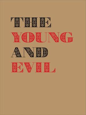 Young and Evil, The