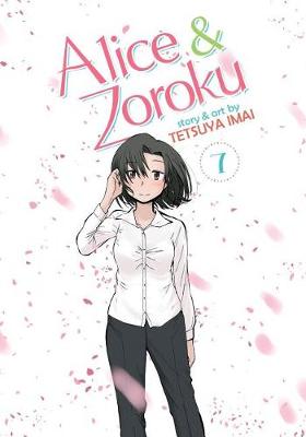 Alice & Zoroku Volume 07 (Graphic Novel)